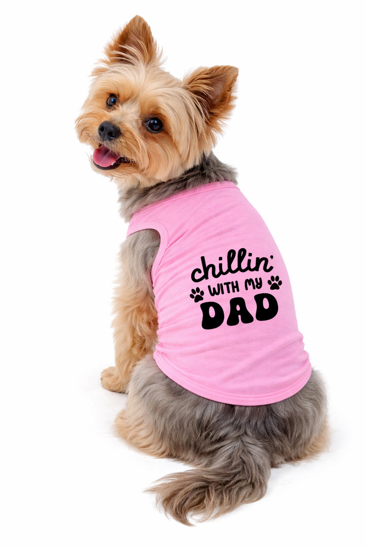 Dog Shirt | Chillin' With My Dad