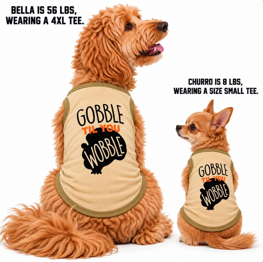 Holiday Dog Shirt | Gobble Til Ya Wobble