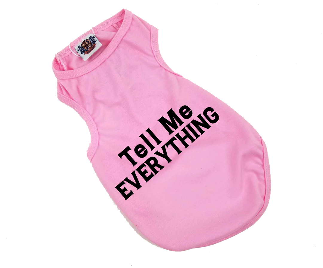 Tell Me Everything Tee