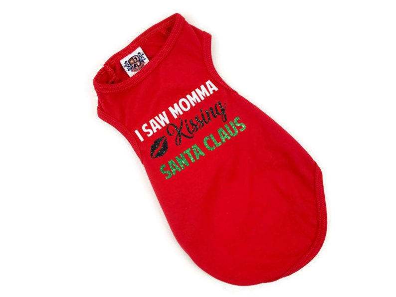 Holiday Dog Shirt | I Saw Mommy Kissing Santa Claus